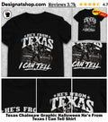 Texas Chainsaw Graphic Halloween He’s From Texas I Can Tell Shirt