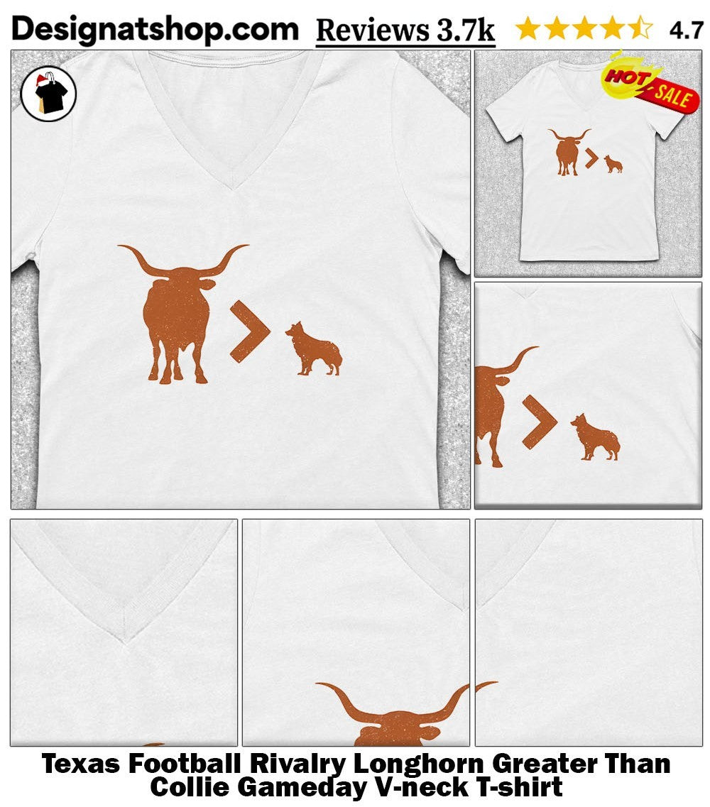 Texas Football Rivalry Longhorn Greater Than Collie Gameday shirt