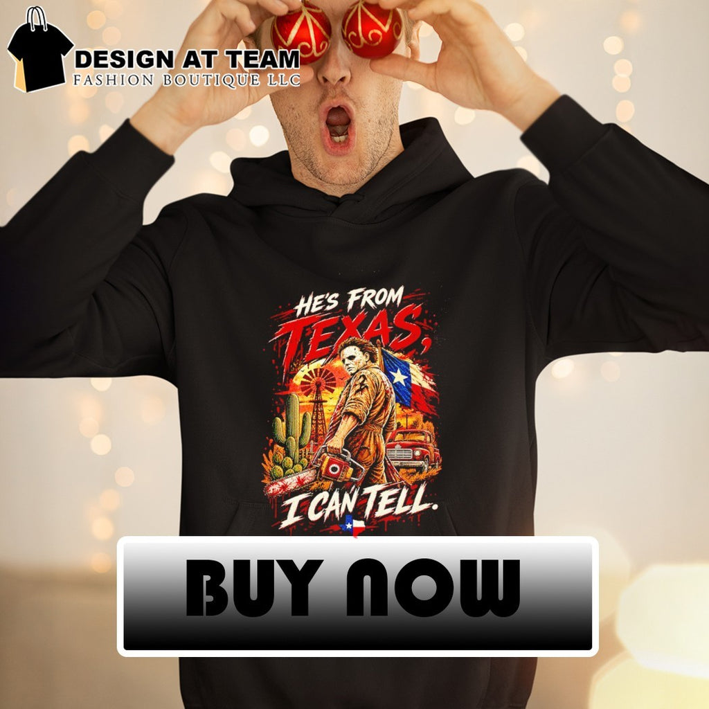 Texas Horror Graphic Chainsaw He’s From Texas I Can Tell Halloween shirt