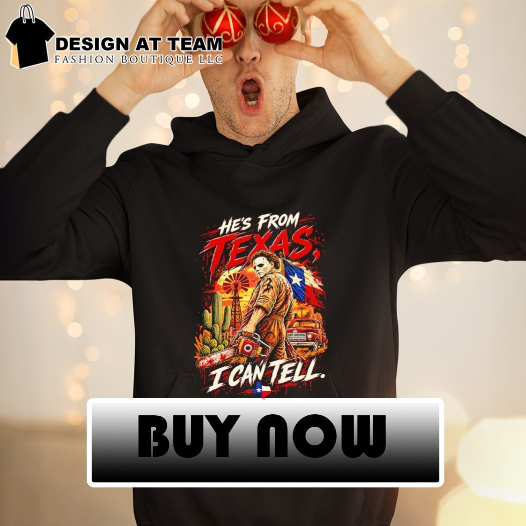 Texas Horror Graphic Chainsaw He’s From Texas I Can Tell Halloween shirt