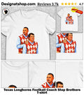 Texas Longhorns Football Coach Step Brothers shirt