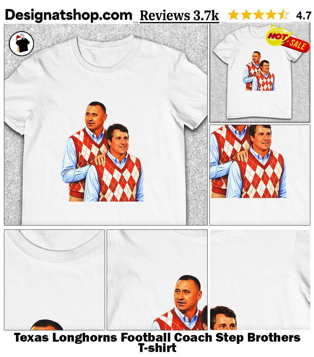 Texas Longhorns Football Coach Step Brothers shirt