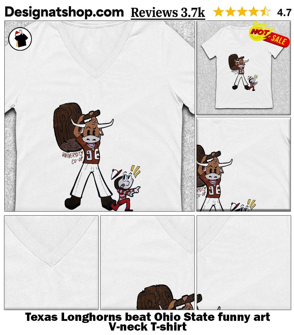 Texas Longhorns beat Ohio State funny art shirt