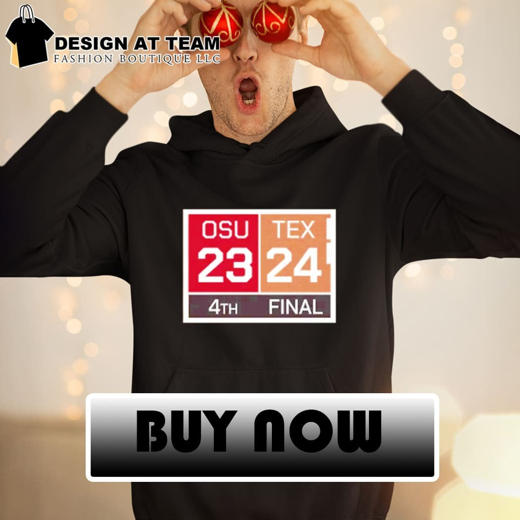 Texas Longhorns vs OSU 24-23 Texas come back shirt