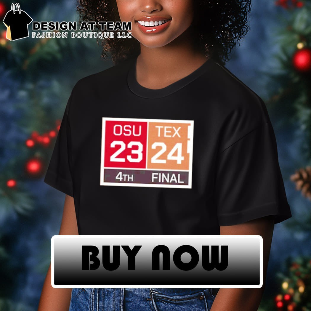 Texas Longhorns vs OSU 24-23 Texas come back shirt