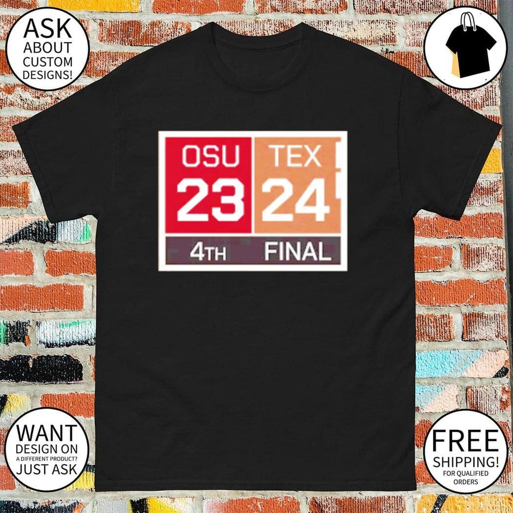 Texas Longhorns vs OSU 24-23 Texas come back shirt