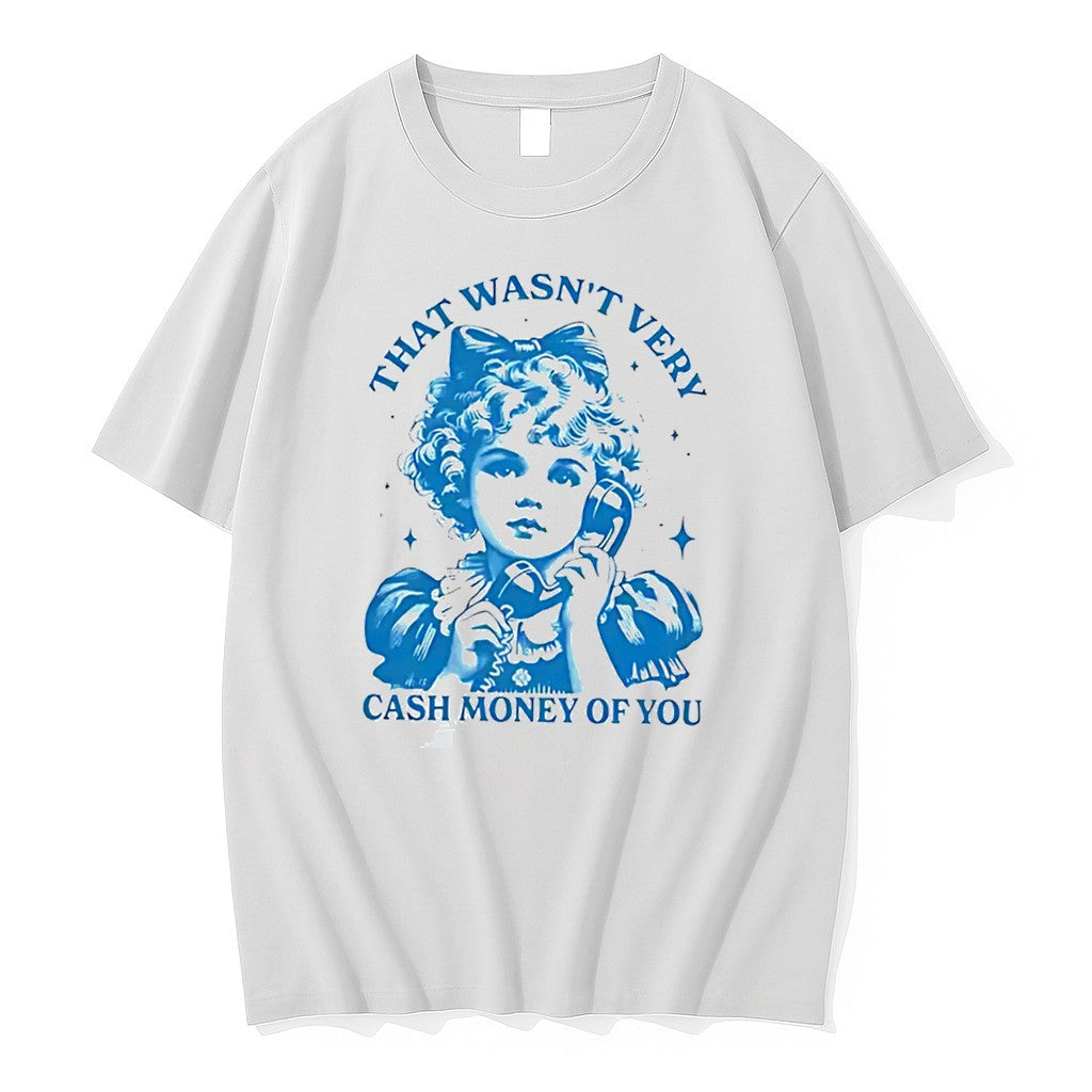 That Wasnt Very Cash Money Of You Tee Tshirts Sweater Hoodie Jpg