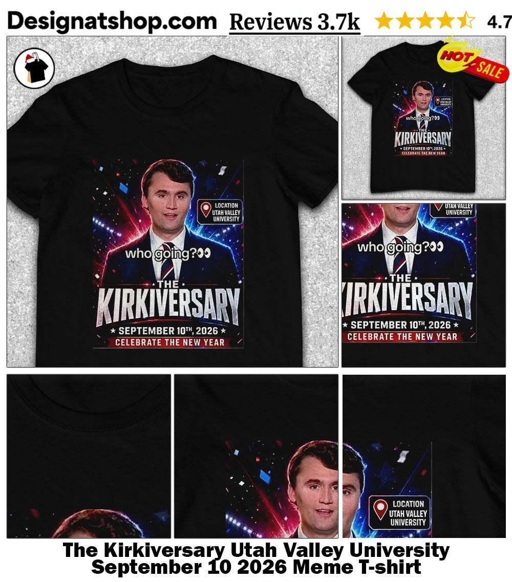 The Kirkiversary Utah Valley University September 10 2026 Meme shirt