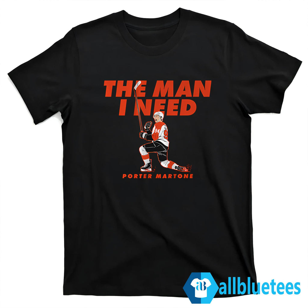 The Man I Need Porter Martone Shirt