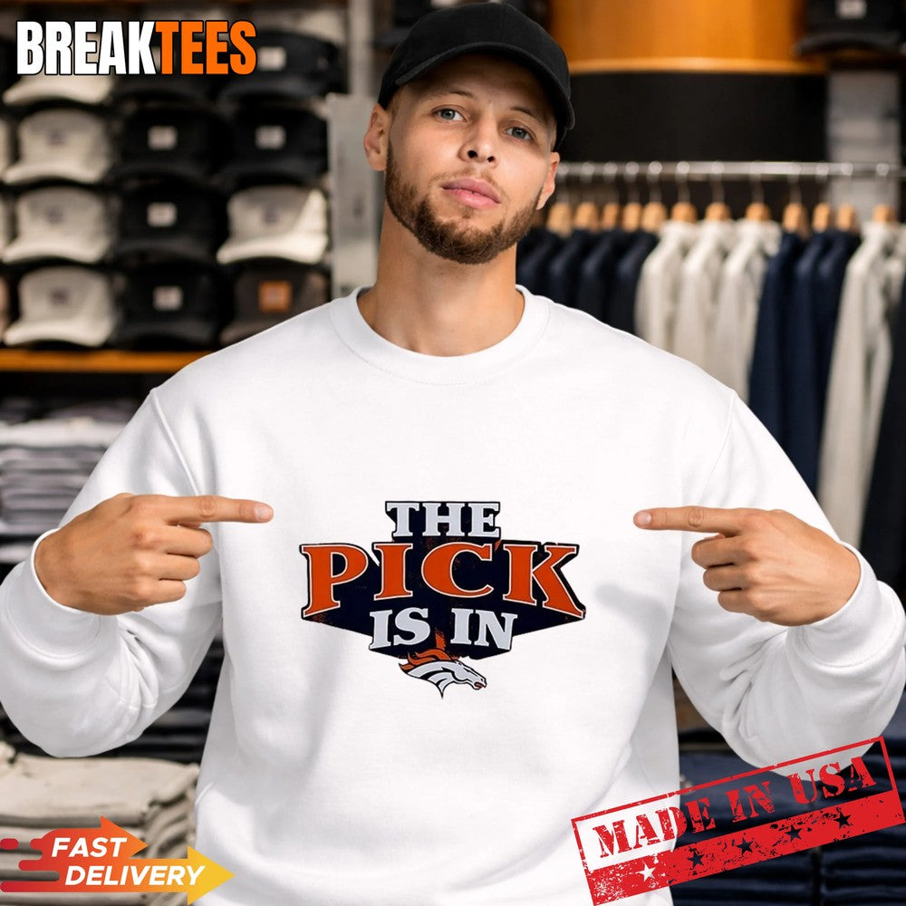 The Pick is in Denver Broncos Football T-Shirt