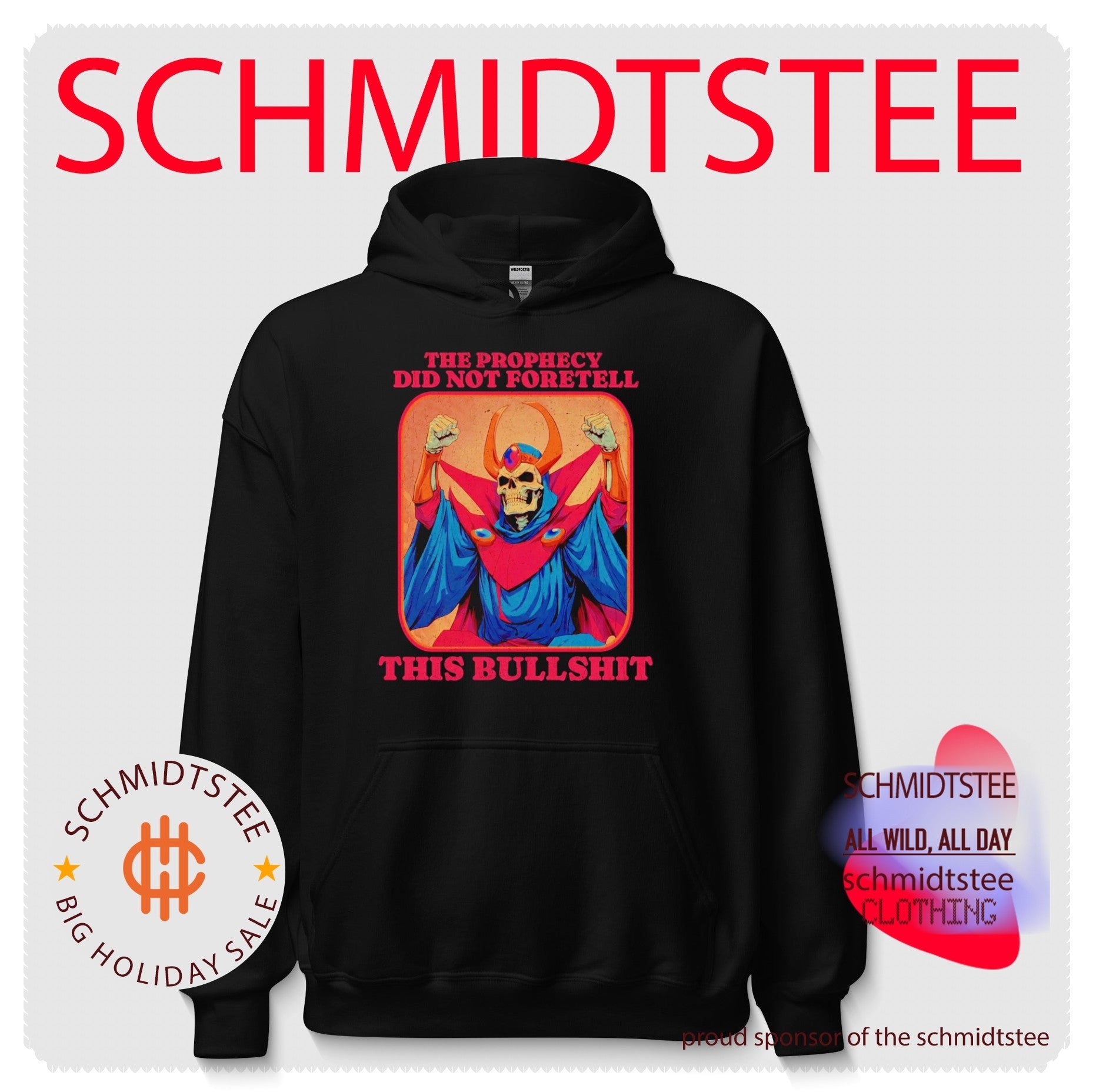 The Prophecy Did Not Foretell This Bullshit shirt