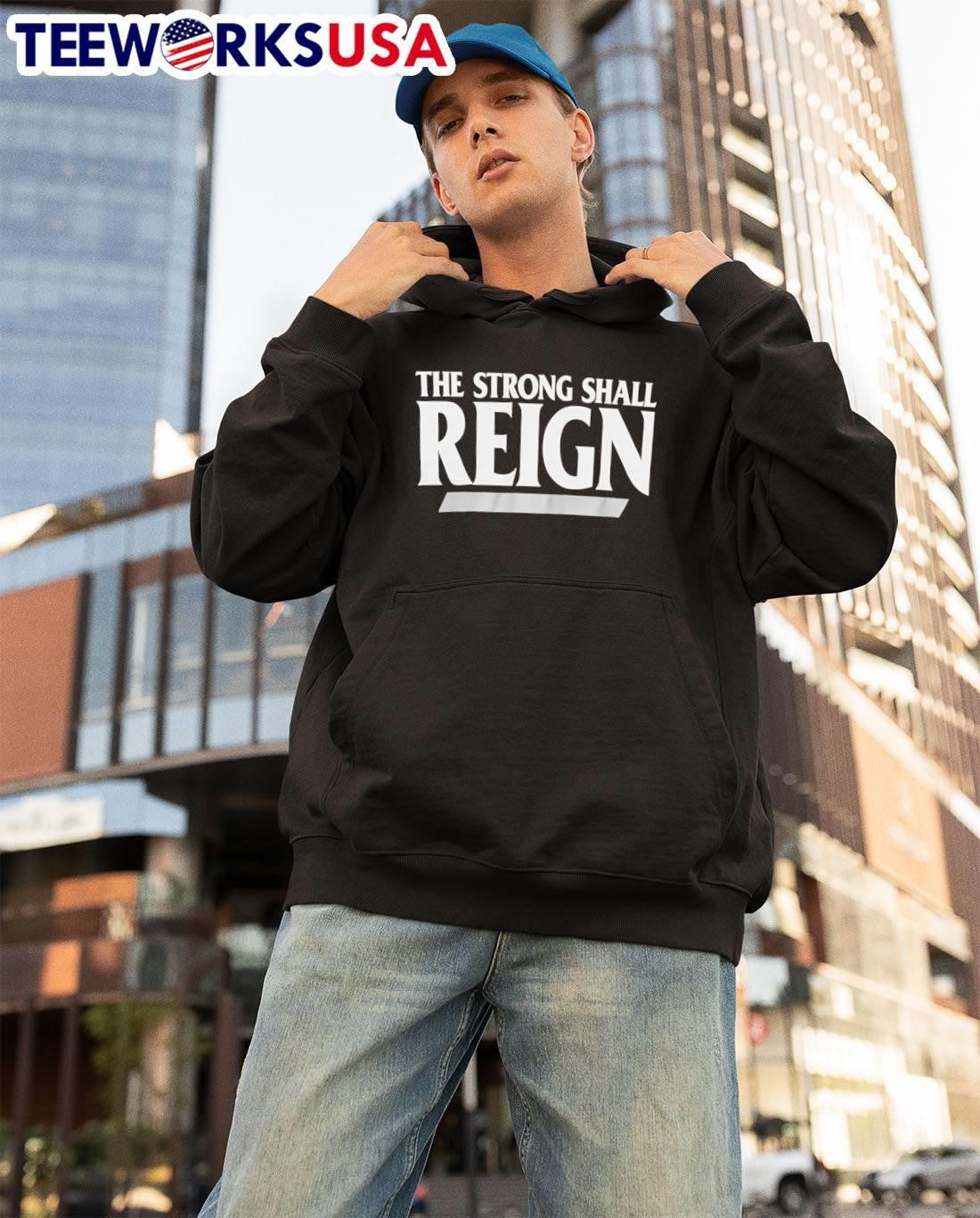 The Strong Shall Reign Typography shirt