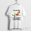 The Grinch Im Not Old I Just Need Some Wd 40 And A Little Duct