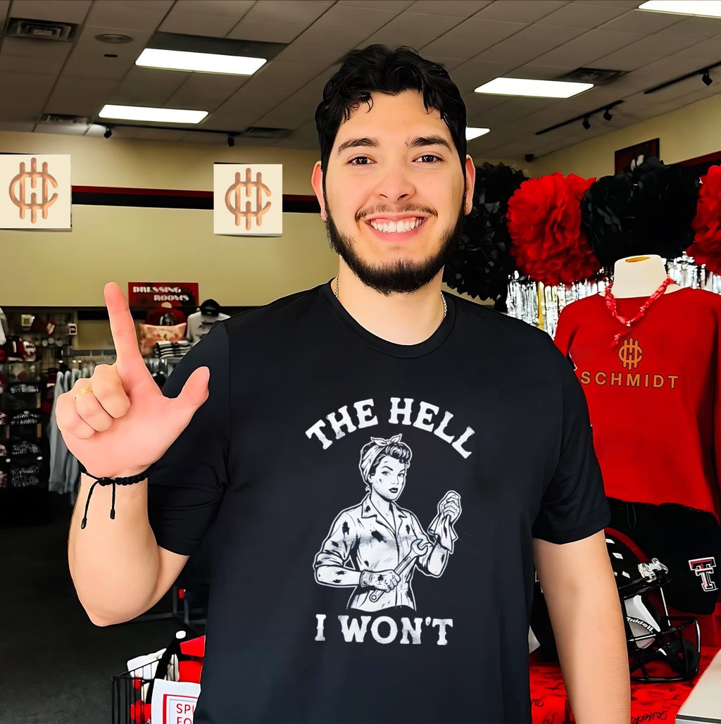 The hell I won’t vintage shirt
