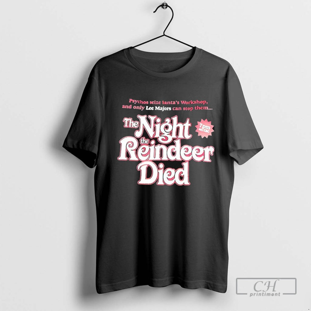 The Night The Reindeer Died T Shirt Sweater
