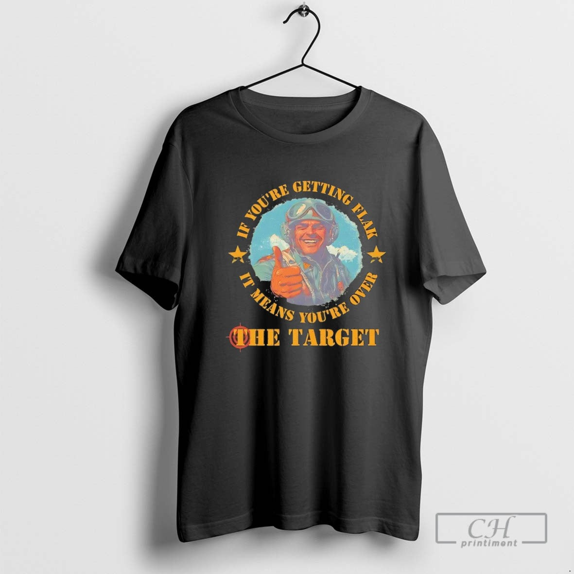 The Target If Youre Getting Flak It Means Youre Over