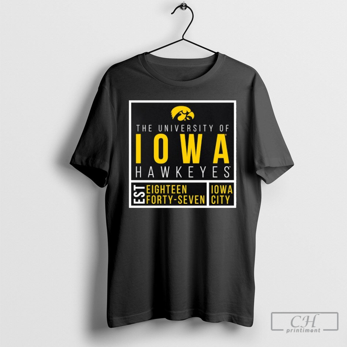 The University Of Iowa Hawkeyes Est Eighteen Forty Seven Iowa City