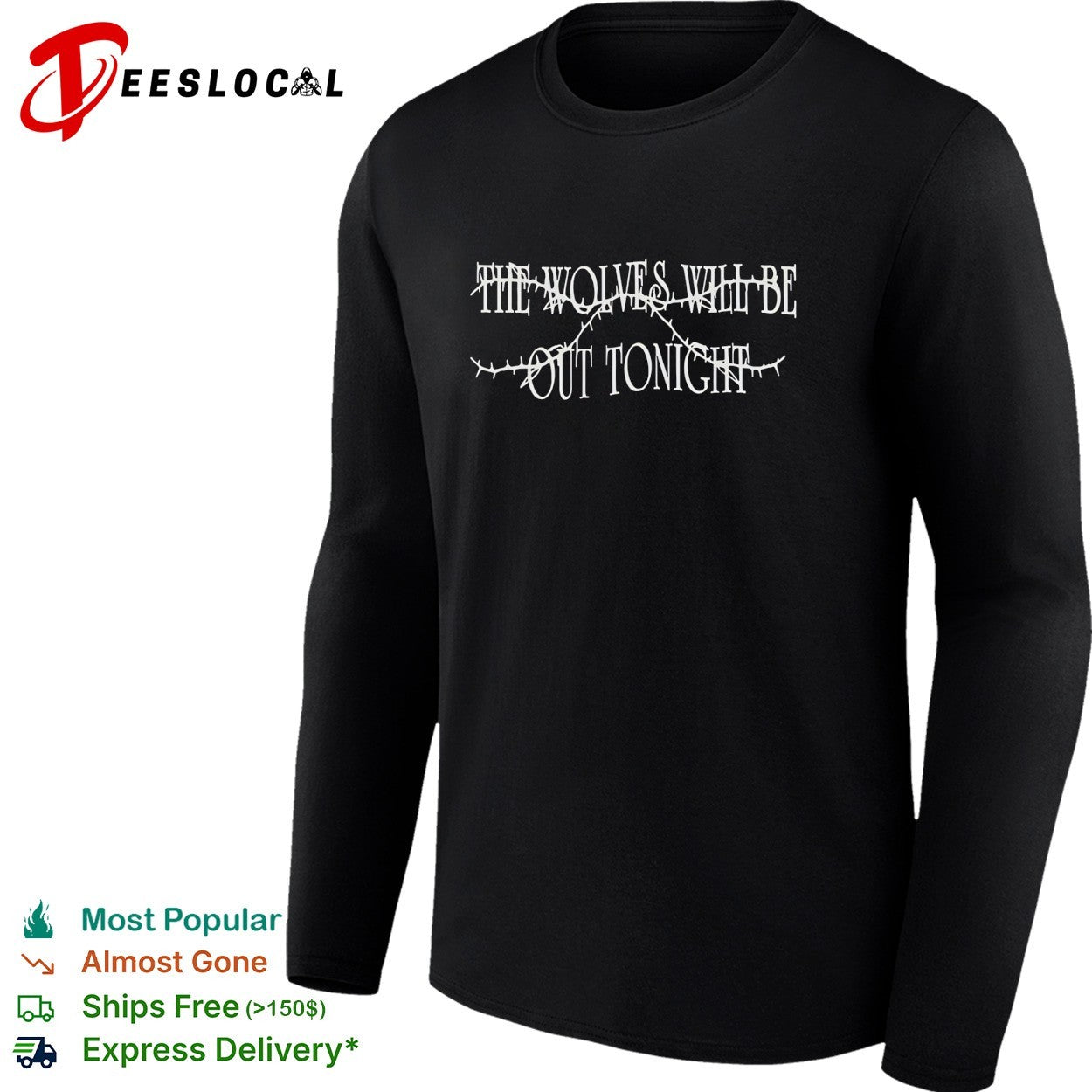 The wolves will be out tonight shirt