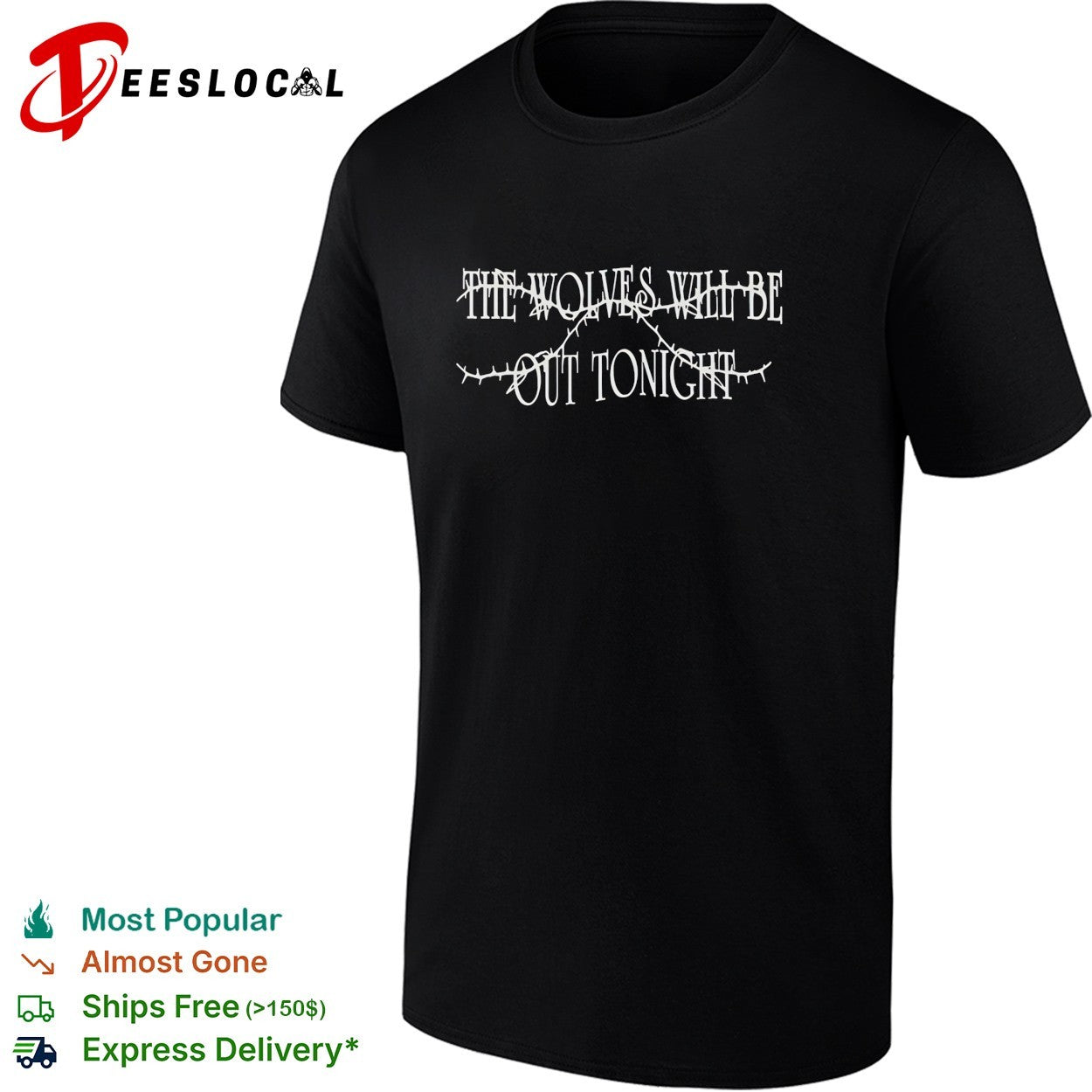 The wolves will be out tonight shirt