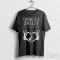 Theres A Skelly In My Belly Shirts