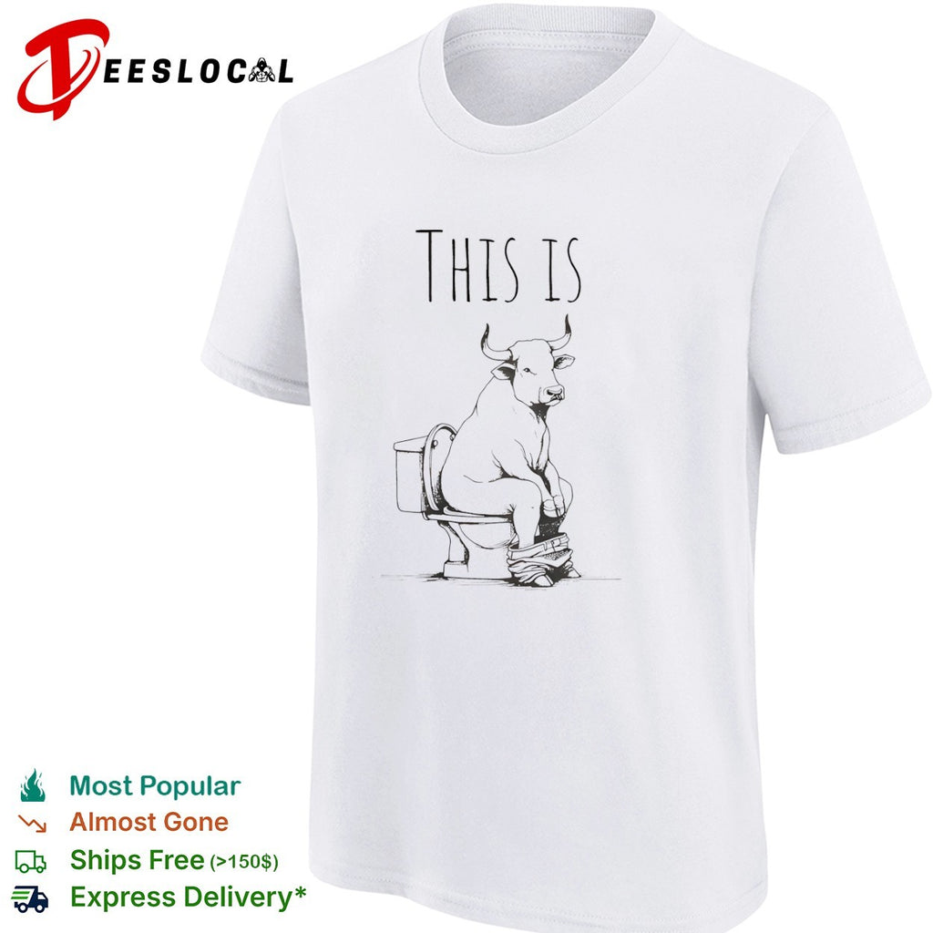This is a Bull on the Toilet Shirt