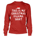 This Is My Christmas Pajama Long Sleeve