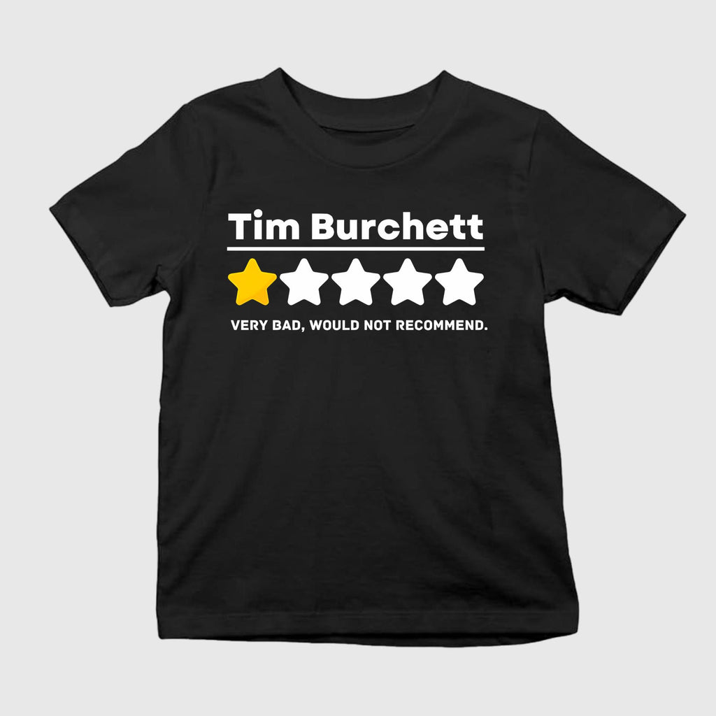 Tim Burchett 1 Star Very Bad Would Not Recommend Shirt