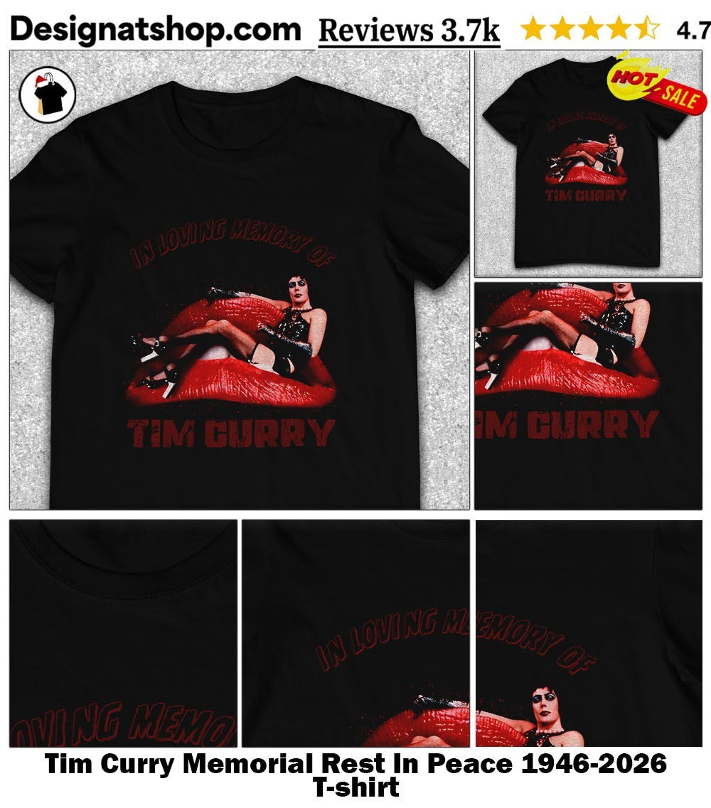 Tim Curry Memorial Rest In Peace 1946-2026 shirt