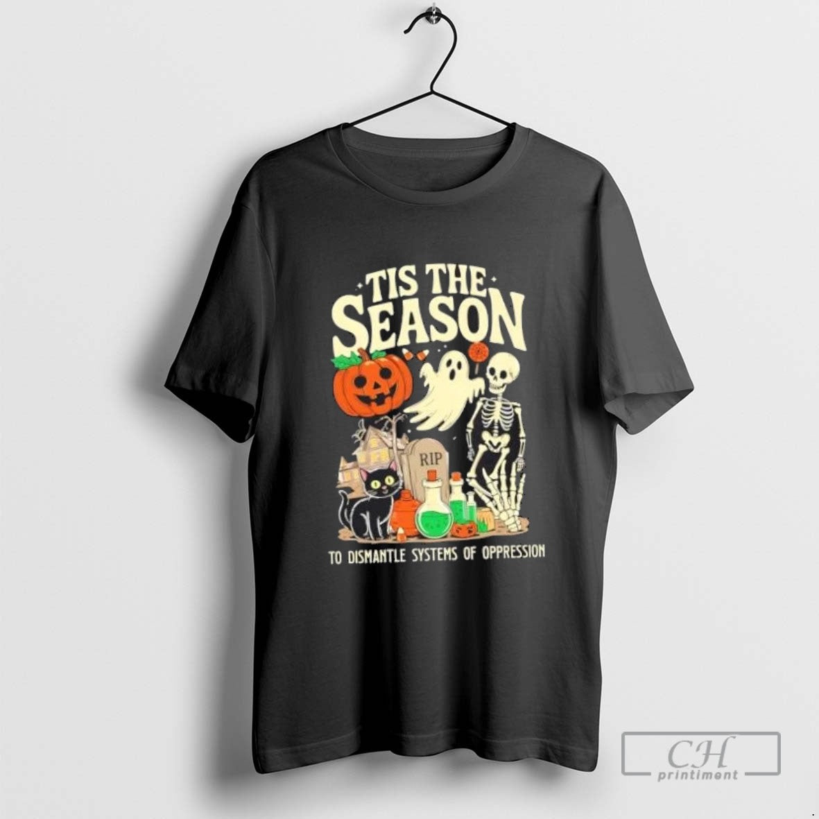 Tis The Season To Dismantle Systems Of Oppression Skeleton And Black Cat Halloween