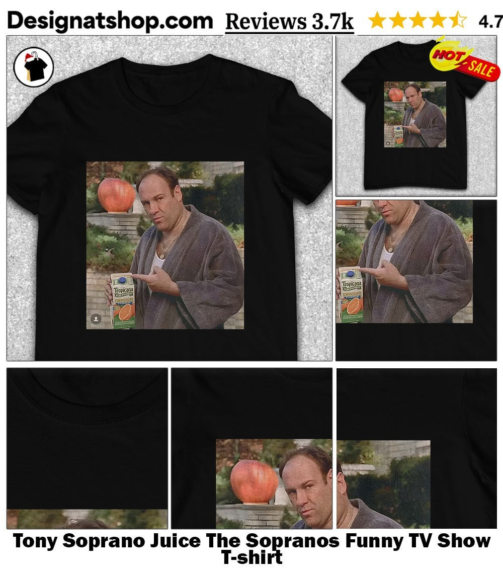 Tony Soprano Juice The Sopranos Funny TV Show shirt