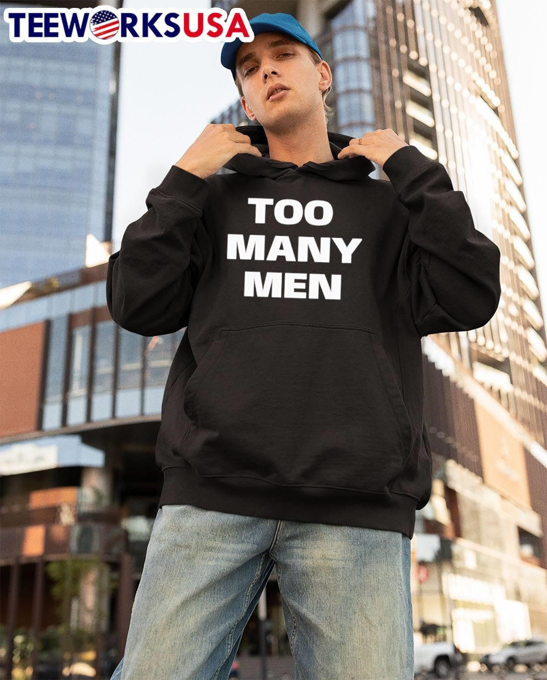 Too Many Men shirt