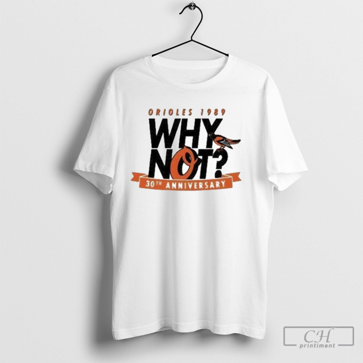 Trending Baltimore Orioles Why Not 30th Anniversary T