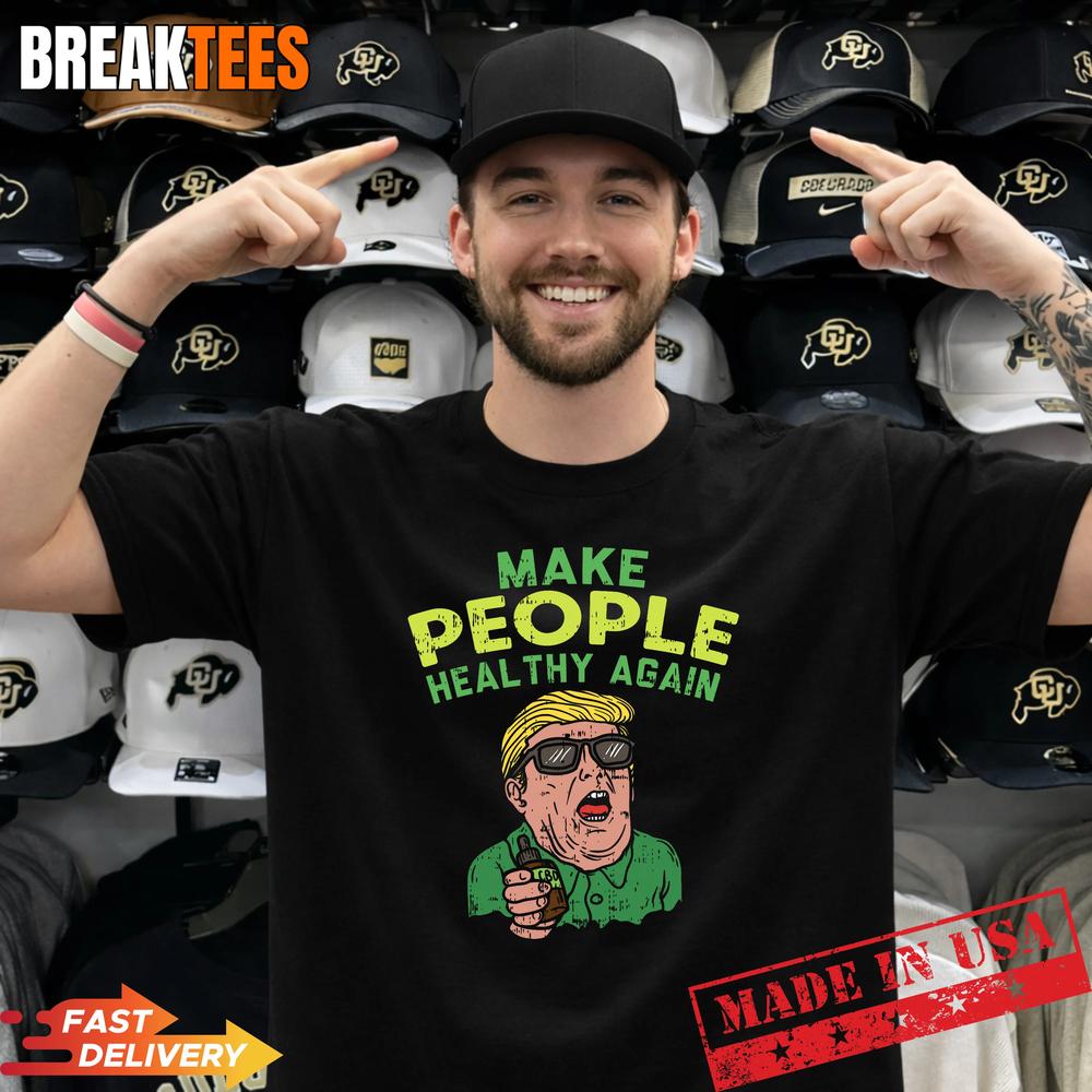 Trump CBD Make People Healthy Again Cannabis T-Shirt