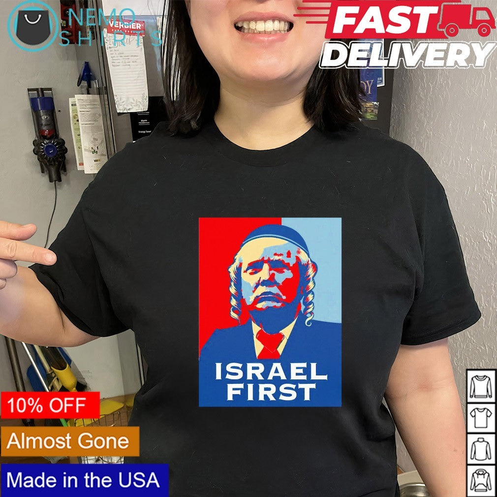 Trump Israel first shirt
