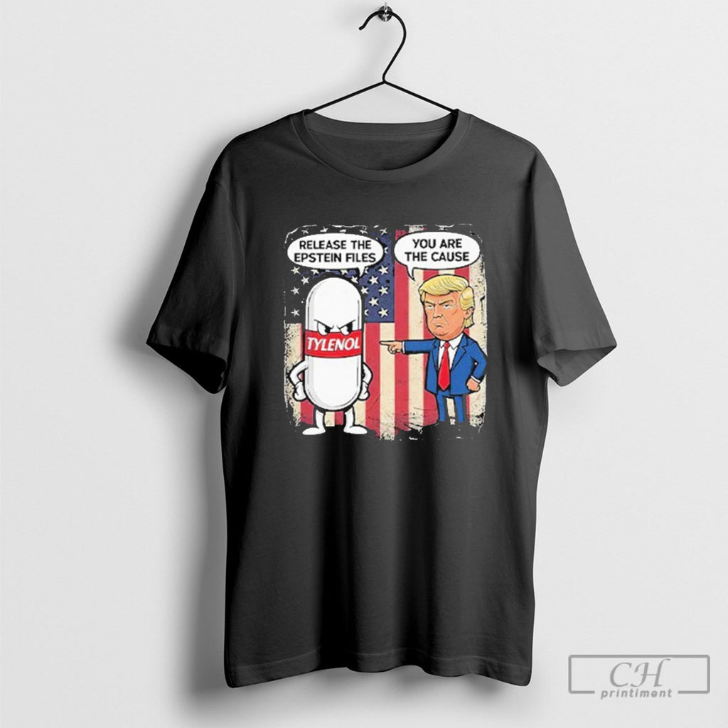Trump Tylenol Release The Epstein Files You Are The Cause