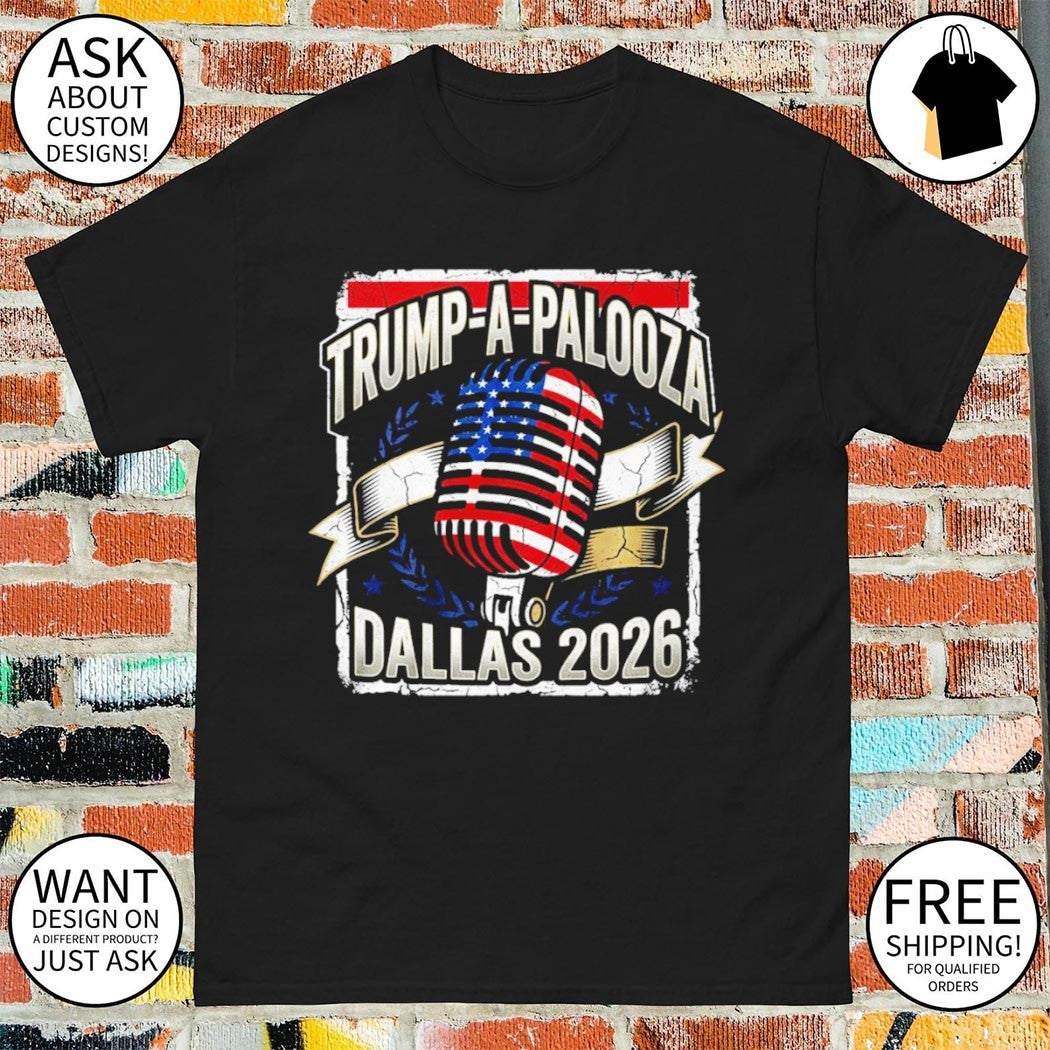 Trump-a-Palooza Dallas 2026 Midterm Rally shirt