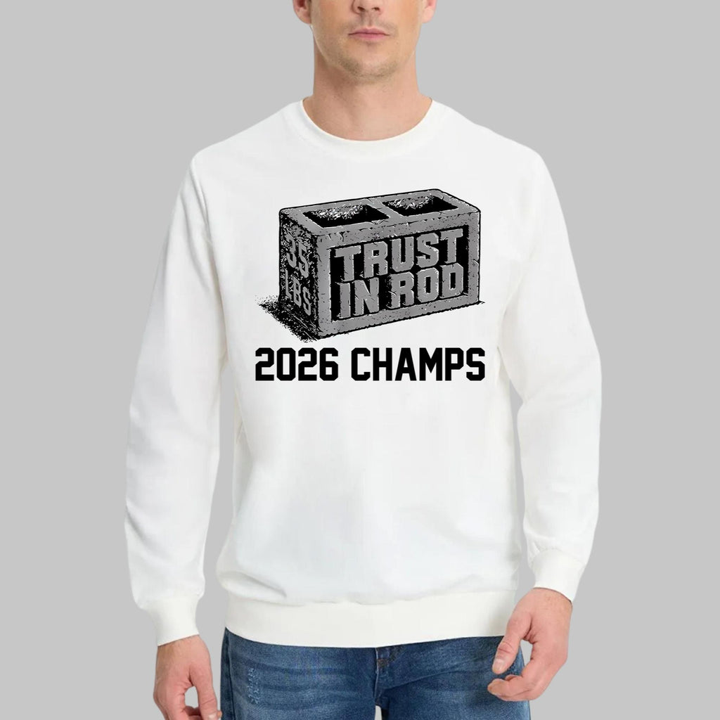 Trust In Rod 2026 Champs Shirt