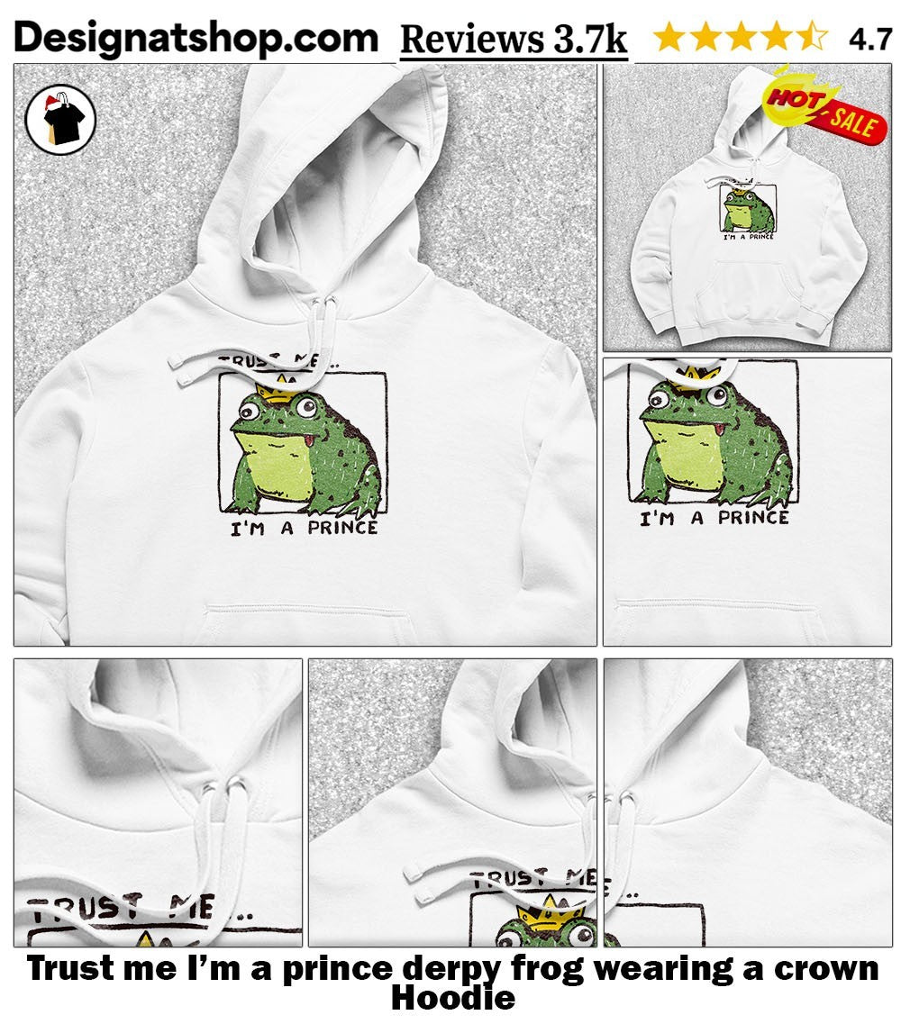 Trust me I’m a prince derpy frog wearing a crown shirt