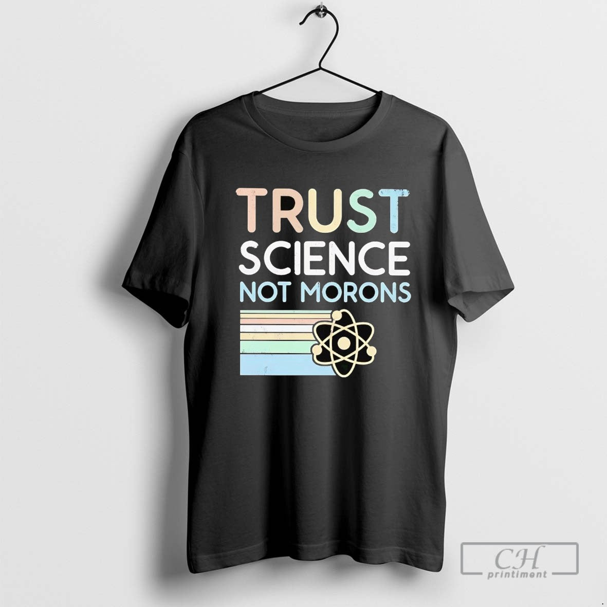 Trust Science Not Morons Vintage Stripes