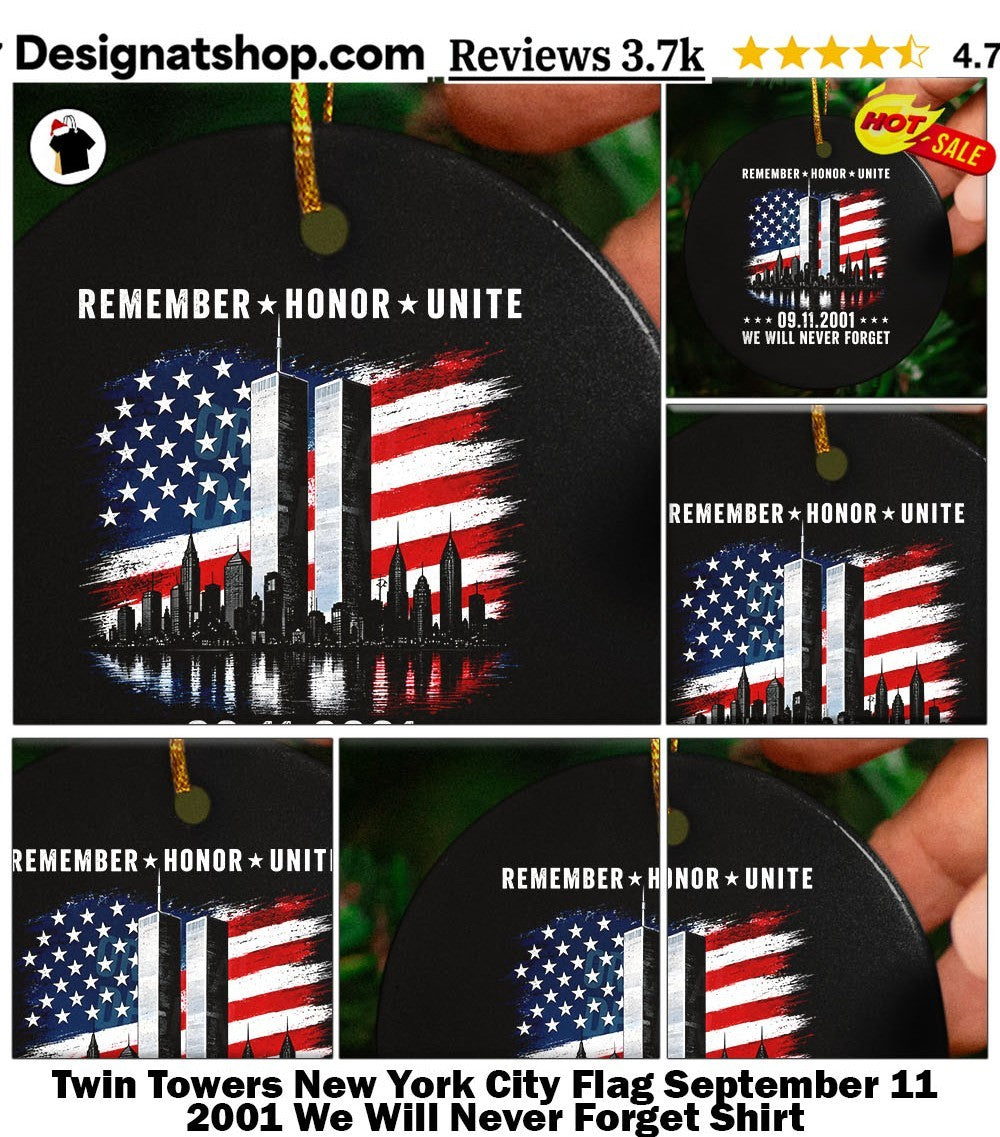 Twin Towers New York City Flag September 11 2001 We Will Never Forget Shirt