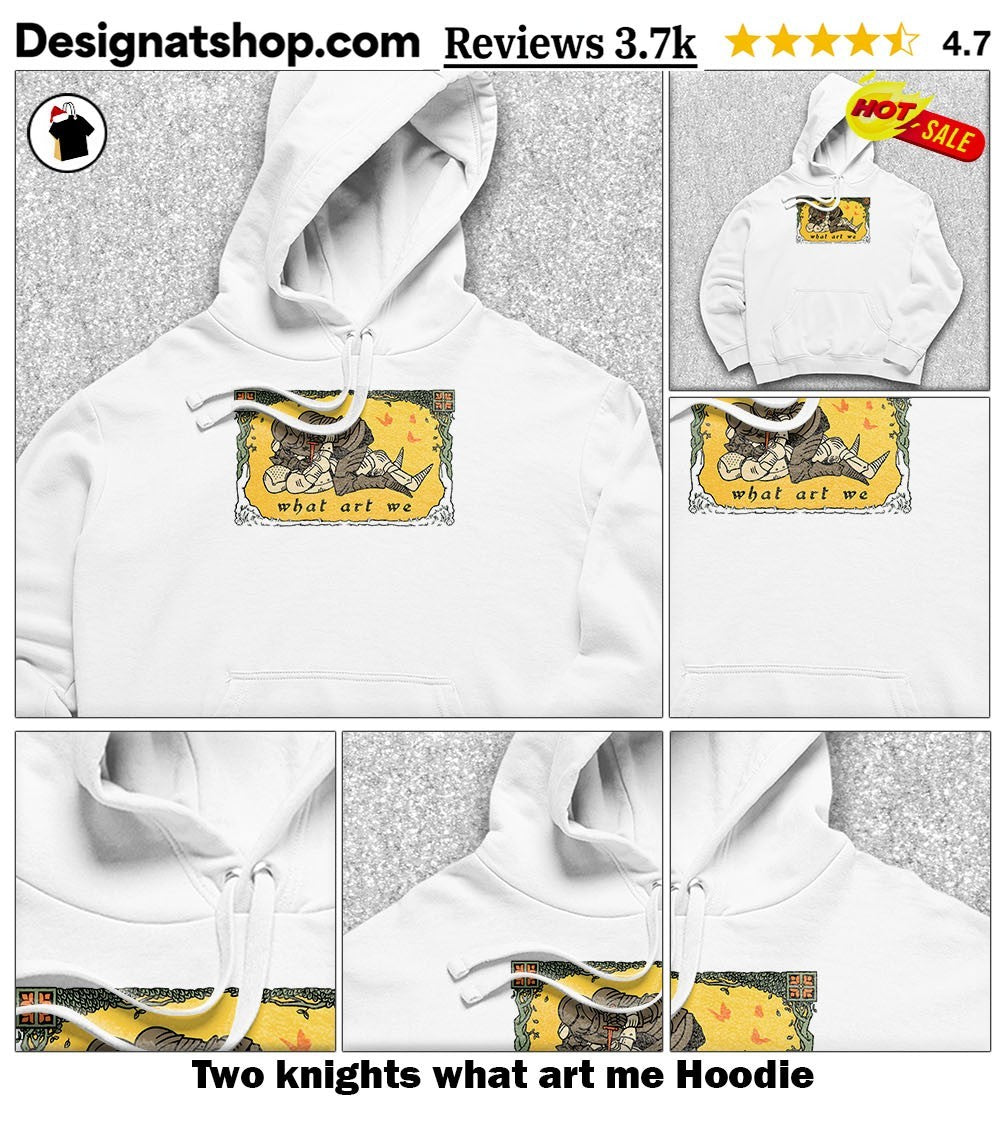 Two knights what art me shirt