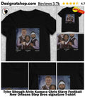 Tyler Shough Alvin Kamara Chris Olave Football New Orleans Step Bros signature shirt