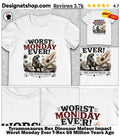 Tyrannosaurus Rex Dinosaur Meteor Impact Worst Monday Ever T-Rex 66 Million Years Ago Shirt