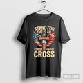Us Veteran Stand For The Flag Kneel For The Cross