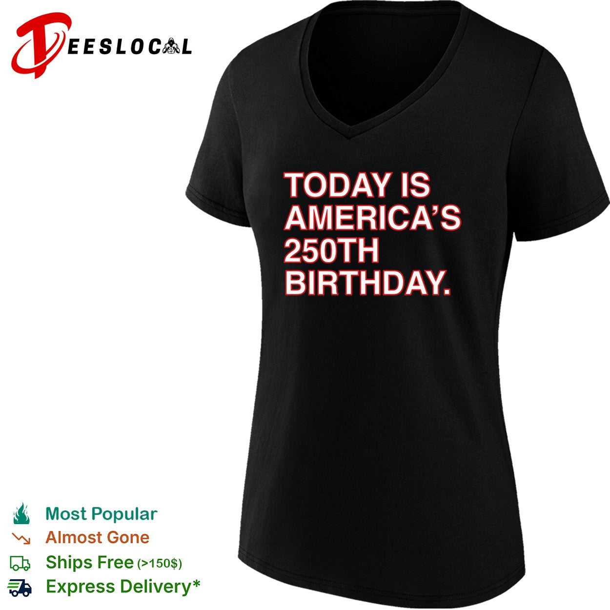 USA America 250th birthday text only today is Americas 250th birthday shirt