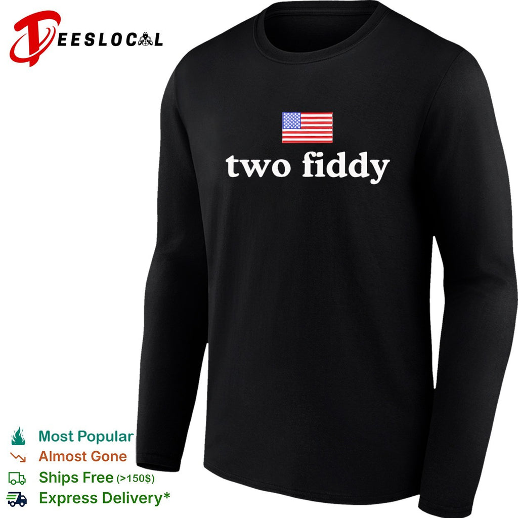 USA two fiddy American flag two fiddy shirt