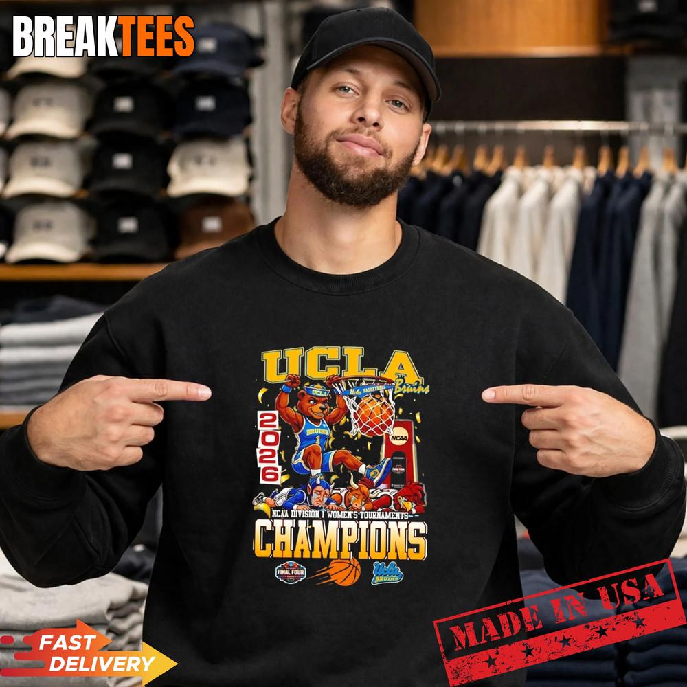 Ucla Bruins Women’s Basketball National Champions 2026 beat Everybody mascot T-Shirt
