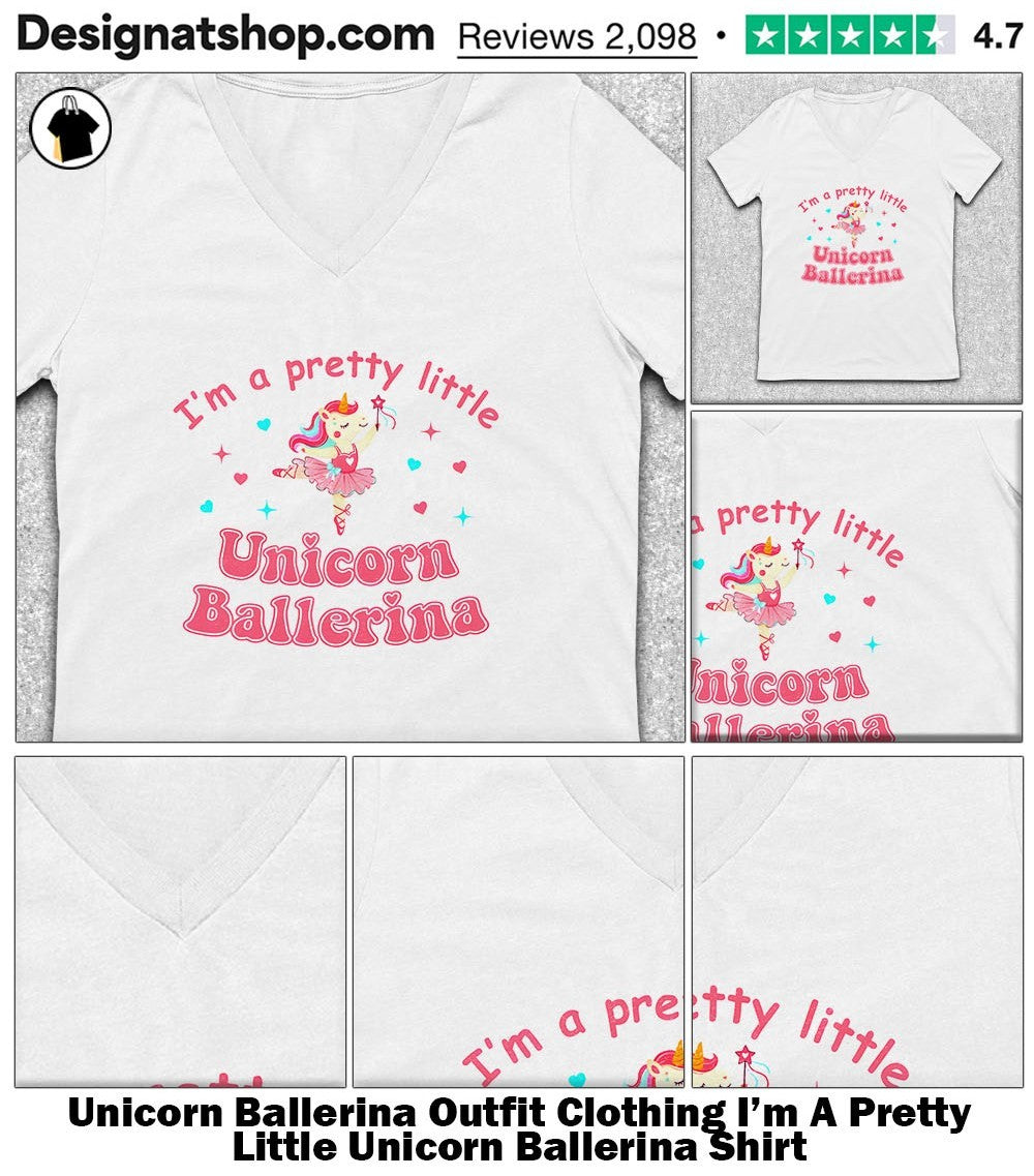 Unicorn Ballerina Outfit Clothing I’m A Pretty Little Unicorn Ballerina Shirt