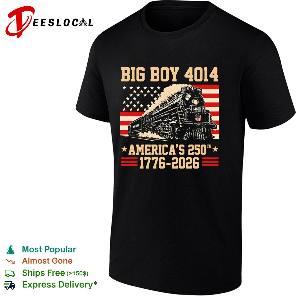 Union Pacific Big Boy 4014 America 250th steam train 1776 2026 shirt