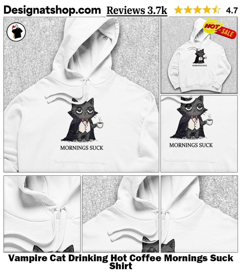 Vampire Cat Drinking Hot Coffee Mornings Suck Shirt
